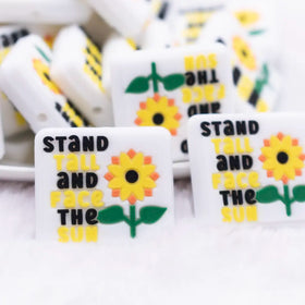 Stand Tall And Face The Sun silicone focal bead